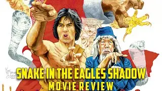 Snake in the Eagle's Shadow | Movie Review | 1978 | Se ying diu sau | Jackie Chan | 88 Films |