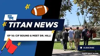 Titan News: Week 10: Flag Football CIF Bound & Meet our new Vice Principal