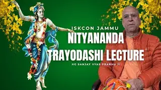 Nityananda Trayodashi Lecture | HG Sanjay Vyas Prabhu Ji | Iskcon Jammu