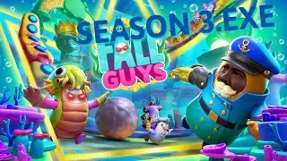 FALL GUYS SEASON 3.EXE (Sunken Secrets)