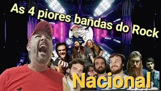 As 4 piores bandas do rock nacional!!