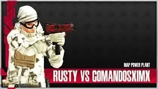 Op7 | -Rusty- v/s ComandosxIMx | Power Plant | iMrrRip