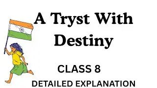 A Tryst With Destiny|Speech by Jawaharlal Nehru |Class 8 English|Part 2 Textbook|#class8english