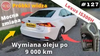 Lexus, hybryda - czy wymiana oleju co 9000 jest ok? IS300H, Fuchs Titan 0W20 #127