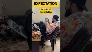 Work From Home 🏠 Expectation vs Reality 😅 #WorkFromHome  #expectationvsreality #comedyreels