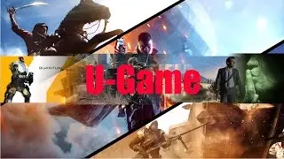 Добро пожаловать на канал U-Game!