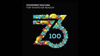 Movement Machina &ndash; For Whatever Reason