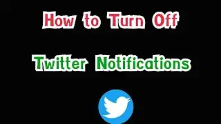how to turn off twitter notifications