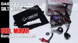 UNBOXING || REEL DAIDO TRISULA 3000 SW || TERJANGKAU BANYAK LEBIHNYA