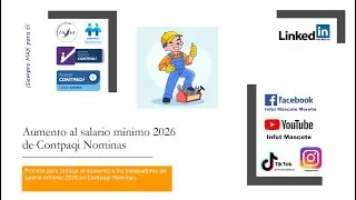 Actualizaci&oacute;n del salario minimo 2026 en Contpaqi Nominas