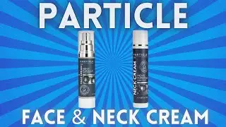 Particle Face & Neck Cream