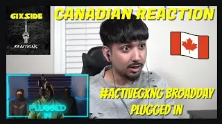 #ActiveGxng Broadday - Plugged In W/ Fumez The Engineer | Pressplay | CANADIAN REACTION