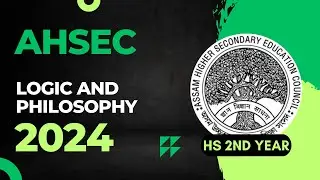 HS 2nd Year Logic and Philosophy Question Paper 2024 | AHSEC HS 2nd Year Logic and Philosophy