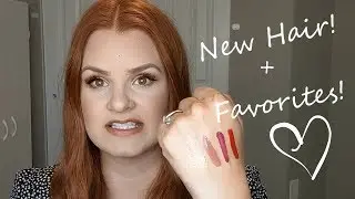 New Hair Reveal + Favorites!