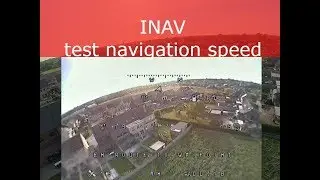 testing navigation speed Mission Planner Inav
