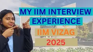 How I Cracked IIM Interviews 2025 | IIM Vizag Convert | Honest Preparation Strategy