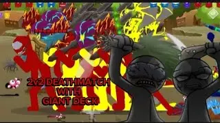 2V2 DEATHMATCH WITH GIANT DECK |STİCK WAR SAGA