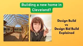 Building a new home in Cleveland? Design Build vs Design Bid Build;  understand the pros and cons.