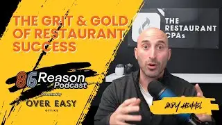 86 Reason Ep. 5 | Andy Himmel (The Restaurant CPAs): From Building Collapse to Financial Clarity