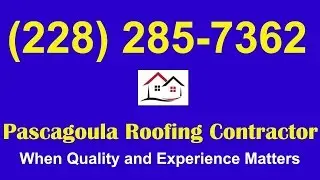 Pascagoula Roof Contractor|Roof Contractors Pascagoula