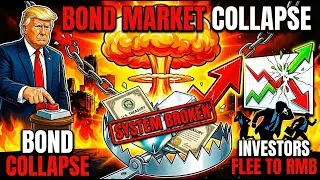 Bond Market Collapse: Why Investors Are Dumping U.S. Treasuries for China’s RMB