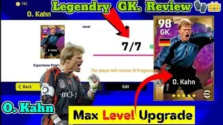 Legendry O.Kahn 🧤 Review Best Goalkeeper Of Decade Efootball mobile Train Him Max  #efootball2023