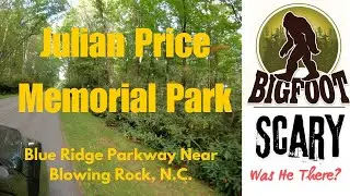 JULIAN PRICE MEMORIAL STATE PARK NEAR BLOWING ROCK, N.C.