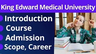 KEMU Lahore Introduction | KEMU  Course, Admission, Fee | King Edward Medical University Lahore