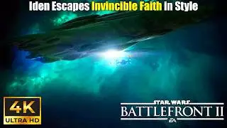 Star Wars Battlefront 2: Iden Escapes Invincible Faith in Style - Campaign [PC 4K] - No Commentary