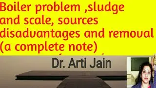 Boiler problem sludge and scale sources, disadvantages and removal (complete note)