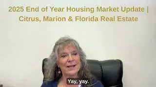2025 End of Year Housing Market Update | Citrus, Marion & Florida Real Estate