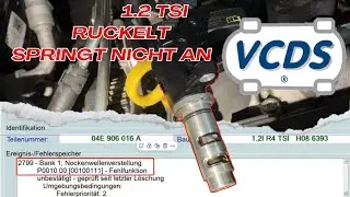 Nockenwellenverstellung Fehlfunktion | 2799 P0010  | 2795 P0011 VW | 1.2 TSI | VCDS Diagnose