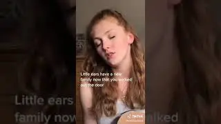 Little Ears (Pt. 2)- TikTok ORIGINAL @lottiehartnack