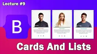 Bootstrap 5 Tutorial | List And Cards In Bootstrap 5 | Lecture 9 | Web Tech