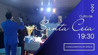 Santa Ceia 19h30