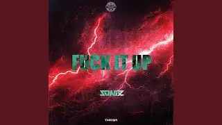 Fuck It Up (Radio Edit)