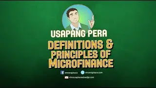 Vince Rapisura 094: Definition and principles of microfinance
