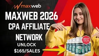 MaxWeb Review 2026: Is This the BEST CPA Affiliate Network?