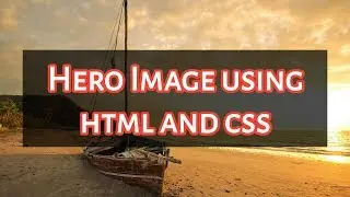 how to create hero image using html and css