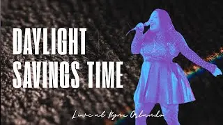 Daylight Savings Time - Morgan Joyce Hart (LIVE at Bynx Orlando)