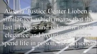 Justice center leoben most comfortable prisons in the world