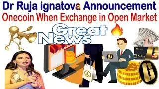 Dr Ruja ignatova Announcement One Coin When Exchange in Open Market | AK AUTOMATION TECHNOLOGIES