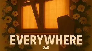 EVERYWHERE(beat prod.by Benatovic Beats )#Newmusic #Newartist  #Englishsong #DxK