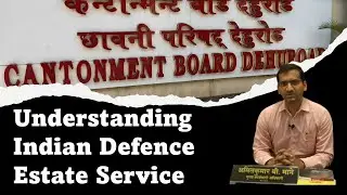 Amitkumar Mane - CEO- Cantonment Board, Dehu Road - Understanding Indian Defence Estate Service