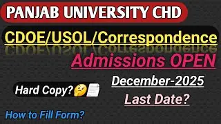 CDOE(USOL) || Panjab University CHD || Admissions OPEN || Dec-2025 || How to fill form ? #cdoepuchd