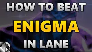 How to beat Enigma in lane | Dota 2 7.28b