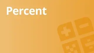 Solving Percent Equations | Mathematics | Algebra 1