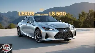 2026 Lexus LS 500 Review &ndash; Better Than BMW 7 Series or Mercedes S-Class?