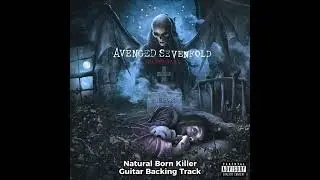 Avenged Sevenfold - Natural Born Killer (Guitar Backing Track)