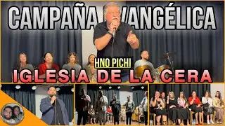 CAMPAÑA EVANGÉLICA | Iglesia de La Cera | HNO PICHI: “Él ya te conoció” | Coro de La Mina | 10/05/24